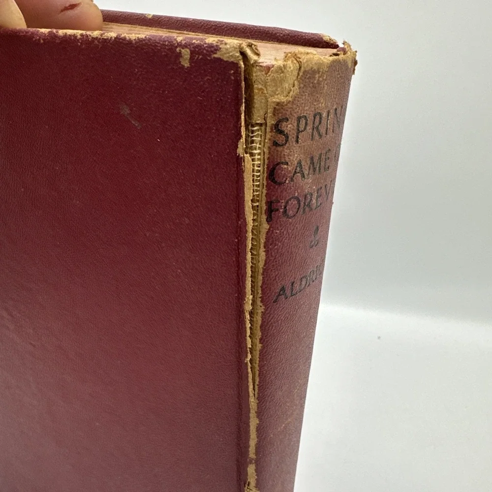 Spring Came On Forever‎ By Bess Steeter Aldrich Harcover 1935 Sun Dial Press